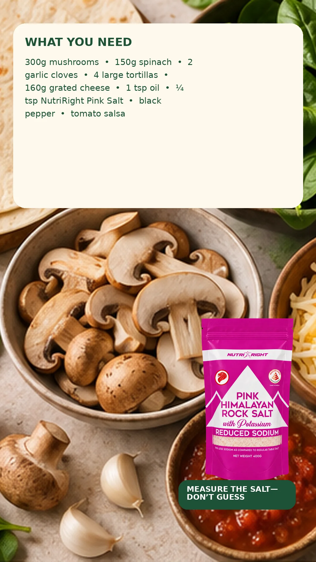 Garlic Mushroom & Spinach Quesadillas — ingredients (slide 2 of 7)